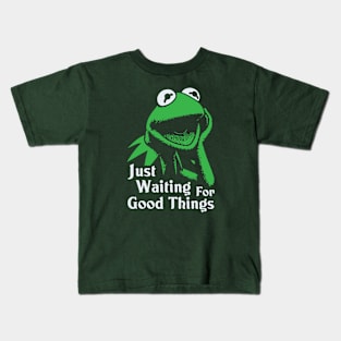 Just Waiting For Good Things Kids T-Shirt